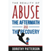 The Reality of Abuse, the Aftermath and the Recovery: Raw But Real Truth