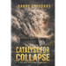 Catalyst for Collapse