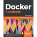 Docker Cookbook - Second Edition