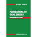 Foundations of Game Theory: Noncooperative Games