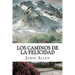 Los Caminos de la Felicidad (Spanish) Edition