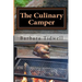 The Culinary Camper: Adventures in Camp Cooking