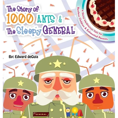 The Story of 1000 Ants & The Sleepy General