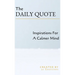 The Daily Quote: Inspirations For A Calmer Mind