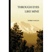 Through Eyes Like Mine