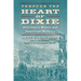 Through the Heart of Dixie: Sherman's March and American Memory
