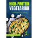 High-Protein Vegetarian Cookbook for Beginners: Plant-Based Low-Carb Recipes for a Healthy Weight Loss Diet