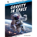 Gravity in Space