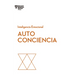 Autoconciencia. Serie Inteligencia Emocional HBR (Self-Awareness Spanish Edition)