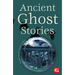 Ancient Ghost Stories