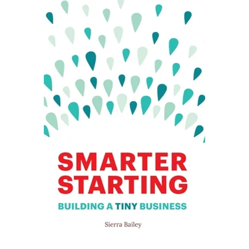Smarter Starting: Building a Tiny Business