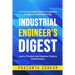 Industrial Engineer's Digest: Learn, Practice and Improve Factory Performance