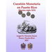 Cuestión Monetaria en Puerto Rico