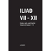 Iliad: Volume II, Books VII to XII