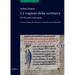 Le Ragioni Della Scrittura: Piccoli Scritti Di Paleografia