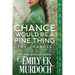 Chance Would Be a Fine Thing: A Regency Historical Romance