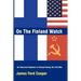 On the Finland Watch: An American Diplomat in Finland During the Cold War
