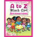 A to Z Black Girl Affirmations