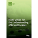 Multi-Omics for the Understanding of Brain Diseases