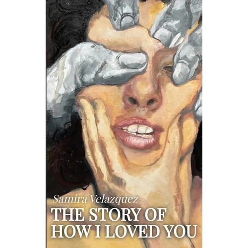 The Story of How I Loved You