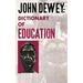 John Dewey - Dictionary of Education