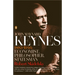 John Maynard Keynes: 1883-1946: Economist, Philosopher, Statesman