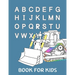 Book for kids: My first big car activity book for kids ages 4-8 -(A-Z ) Handwriting & Number Tracing & The maze game & Coloring page (Book2)