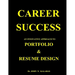 Career Success-Resume & Portfolio Design