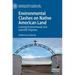 Environmental Clashes on Native American Land: Framing Environmental and Scientific Disputes