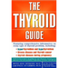 The Thyroid Guide