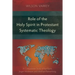 Role of the Holy Spirit in Protestant Systematic Theology: A Comparative Study between Karl Barth, Jürgen Moltmann, and Wolfhart Pannenberg