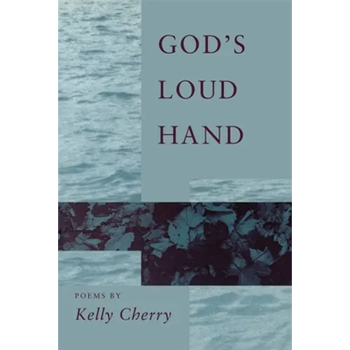 God's Loud Hand: Poems