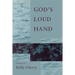 God's Loud Hand: Poems