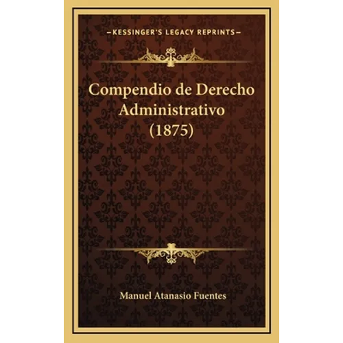 Compendio de Derecho Administrativo (1875)