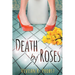 Death by Roses