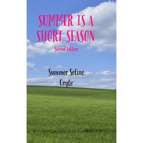 Summer Is a Short Season