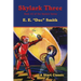 Skylark Three: Book #2 of the Skylark Series