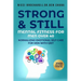 Strong and Still: Mental Fitness for Men Over 40, Normalizing Emotional Self-Care for Men with Grit