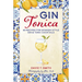Gin Tonica: 40 Recipes for Spanish-Style Gin & Tonic Cocktails