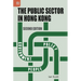 The Public Sector in Hong Kong, Second Edition
