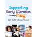 Supporting Early Literacies Through Play