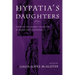 Hypatia's Daughters: 1500 Years of Women Philosophers