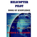 Helicopter Pilot book of Knowledge