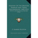 History Of The Huston Families And Their Descendants, 1450-1912: With A Genealogical Record (1912)
