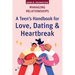 Managing Relationships: A Teen's Handbook for Love, Dating & Heartbreak