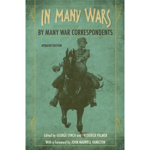 In Many Wars, by Many War Correspondents