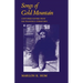 Songs of Gold Mountain: Cantonese Rhymes from San Francisco Chinatown