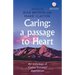 Caring: A Passage to Heart
