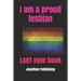 I am a proud lesbian: LGBT note book