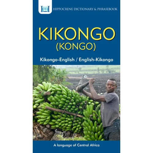 Kikongo-English/ English-Kikongo (Kongo) Dictionary & Phrasebook